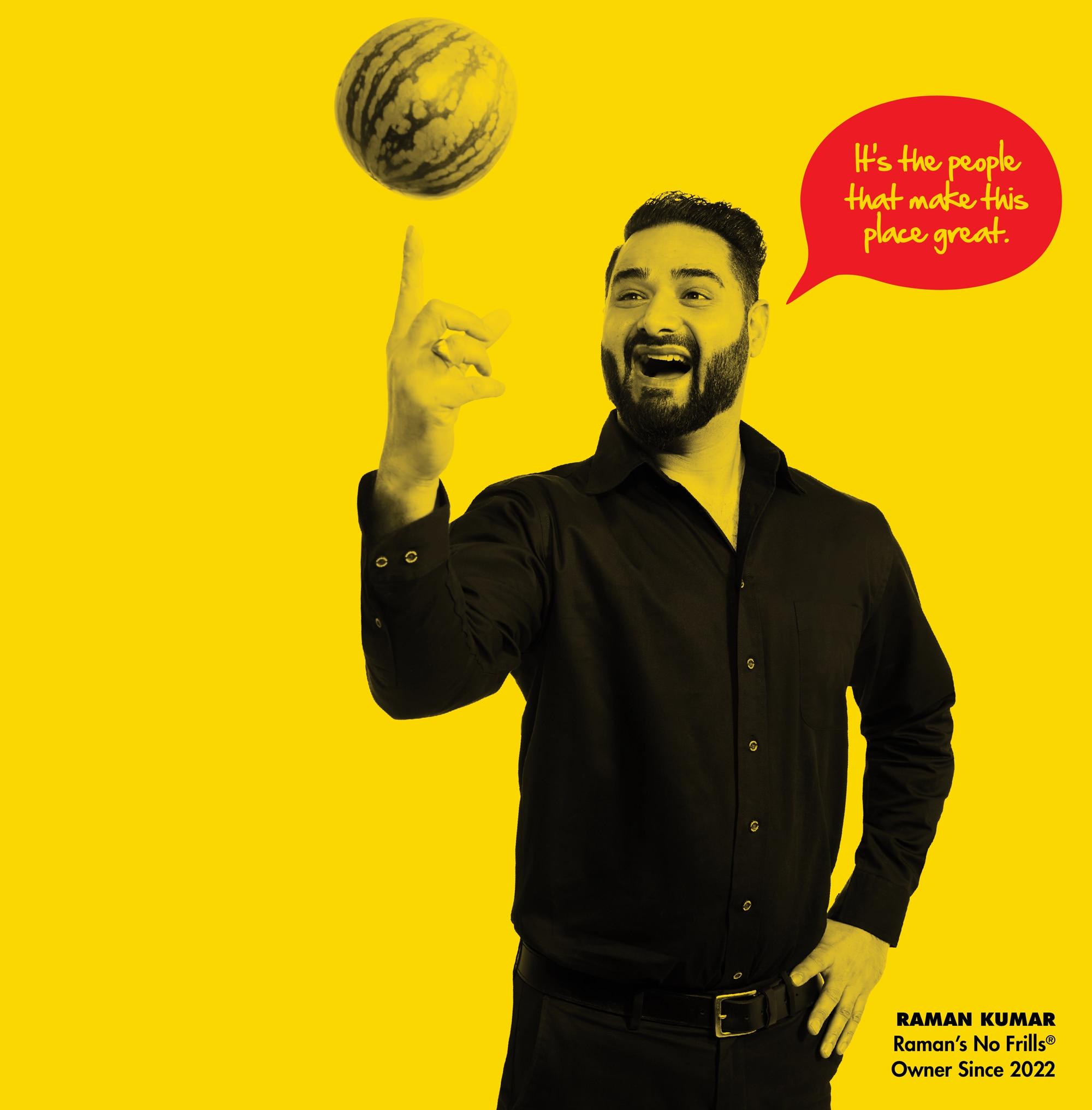 A no frills store owner with a watermelon seemingly floating above his raised finger. There is a speech bubble above his head reading “It’s the people that make this place great.”